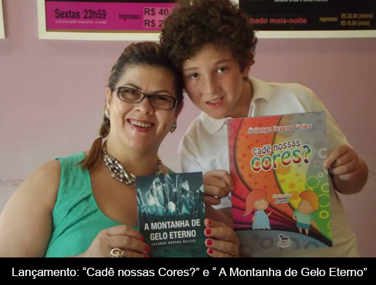 Lançamento: “Cadê nossas Cores?” e “ A Montanha de Gelo Eterno”